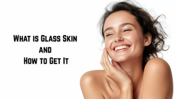 What is Glass Skin and How to Get It by Club Derma