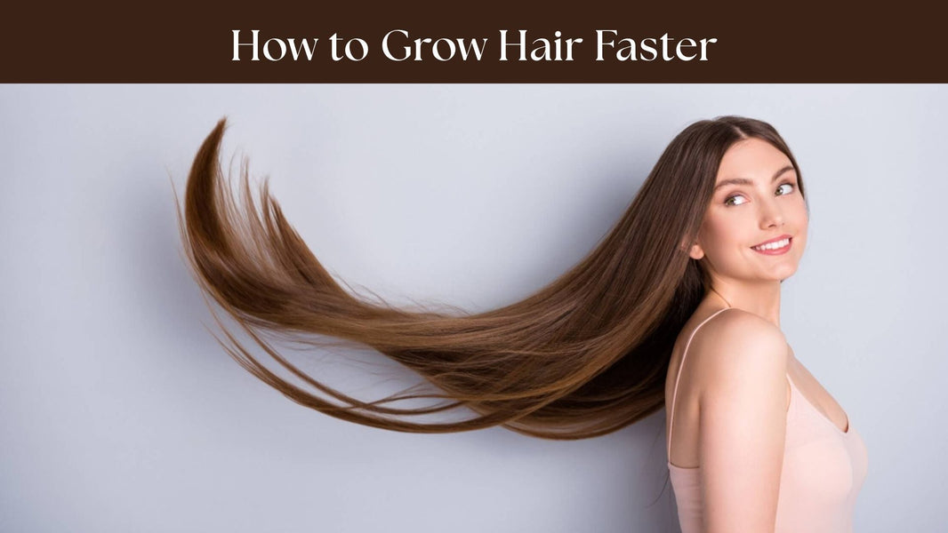 How to Grow Hair Faster Naturally at Home in a Week & Month